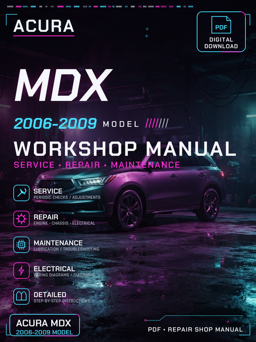 Acura MDX 2006 2007 2008 2009 Workshop Repair Service Manual