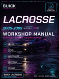 Buick Lacrosse 2005 2006 2007 2008 2009 Workshop Repair Service Manual