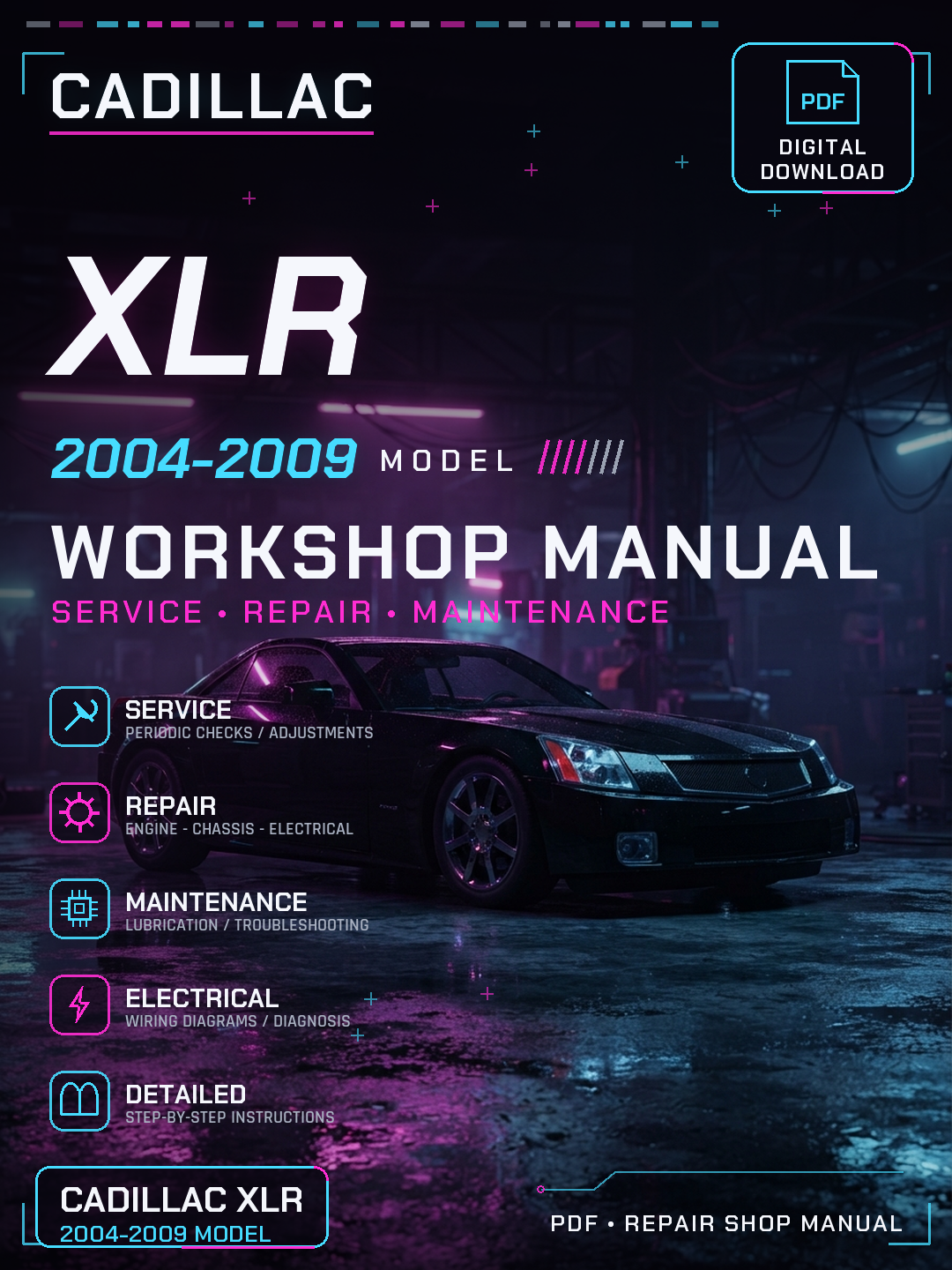 Cadillac XLR 2004 2005 2006 2007 2009 Workshop Repair Service Manual