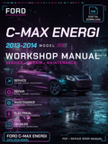 Ford C-Max Energi 2013 2014 Workshop Repair Service Manual