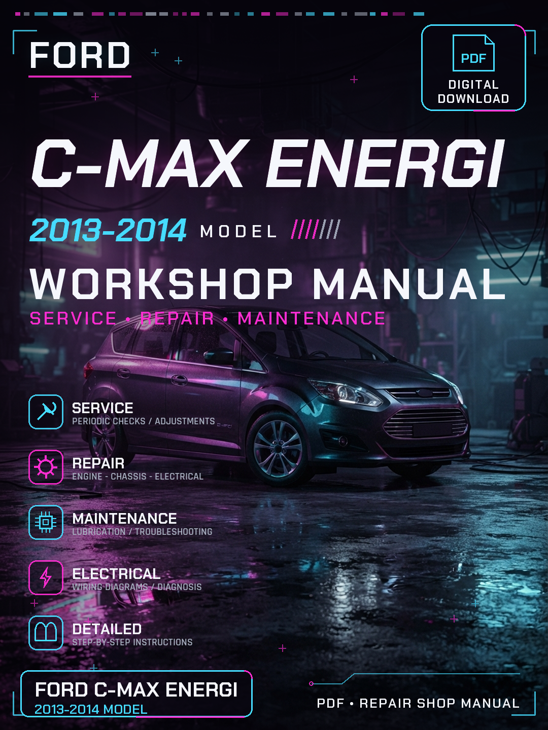 Ford C-Max Energi 2013 2014 Workshop Repair Service Manual