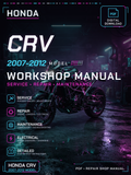 Honda CRV 2007 2008 2009 2010 2011 2012 Workshop Repair Service Manual