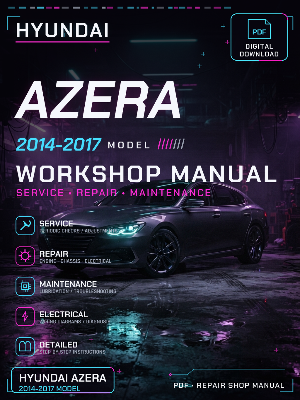 Hyundai Azera 2014 2015 2016 2017 Workshop Repair Service Manual