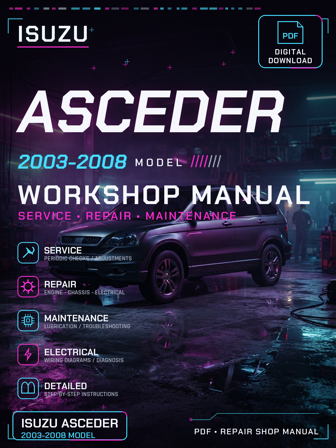 Isuzu Asceder 2003 2004 2005 2006 2008 Workshop Repair Service Manual
