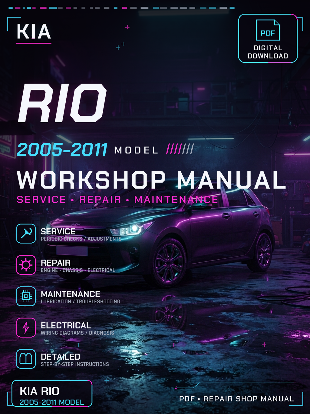 Kia Rio 2005 2006 2007 2008 2009 2011 Workshop Repair Service Manual