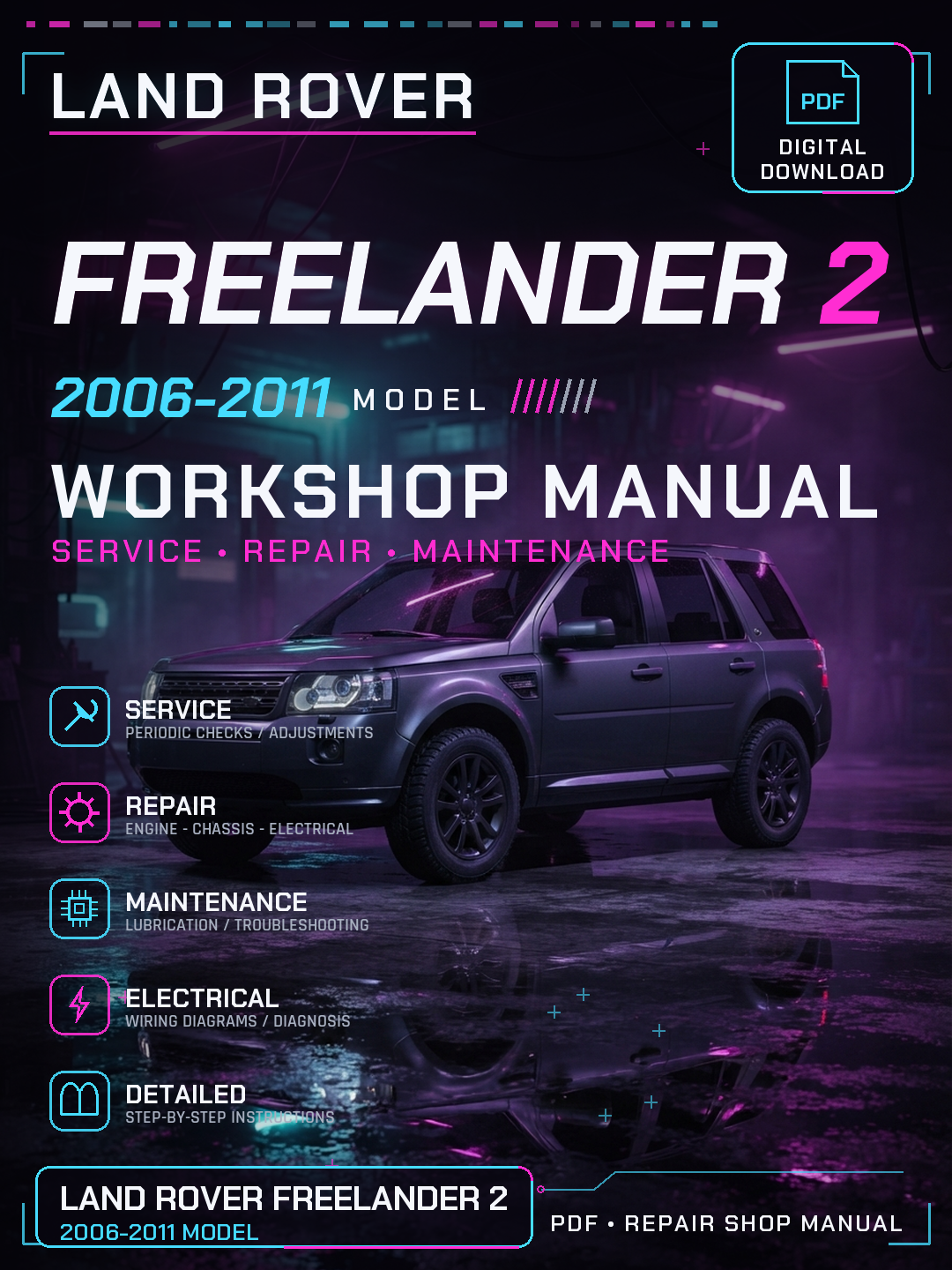 Land rover freelander 2 2006 2007 2011 Workshop Repair Service Manual