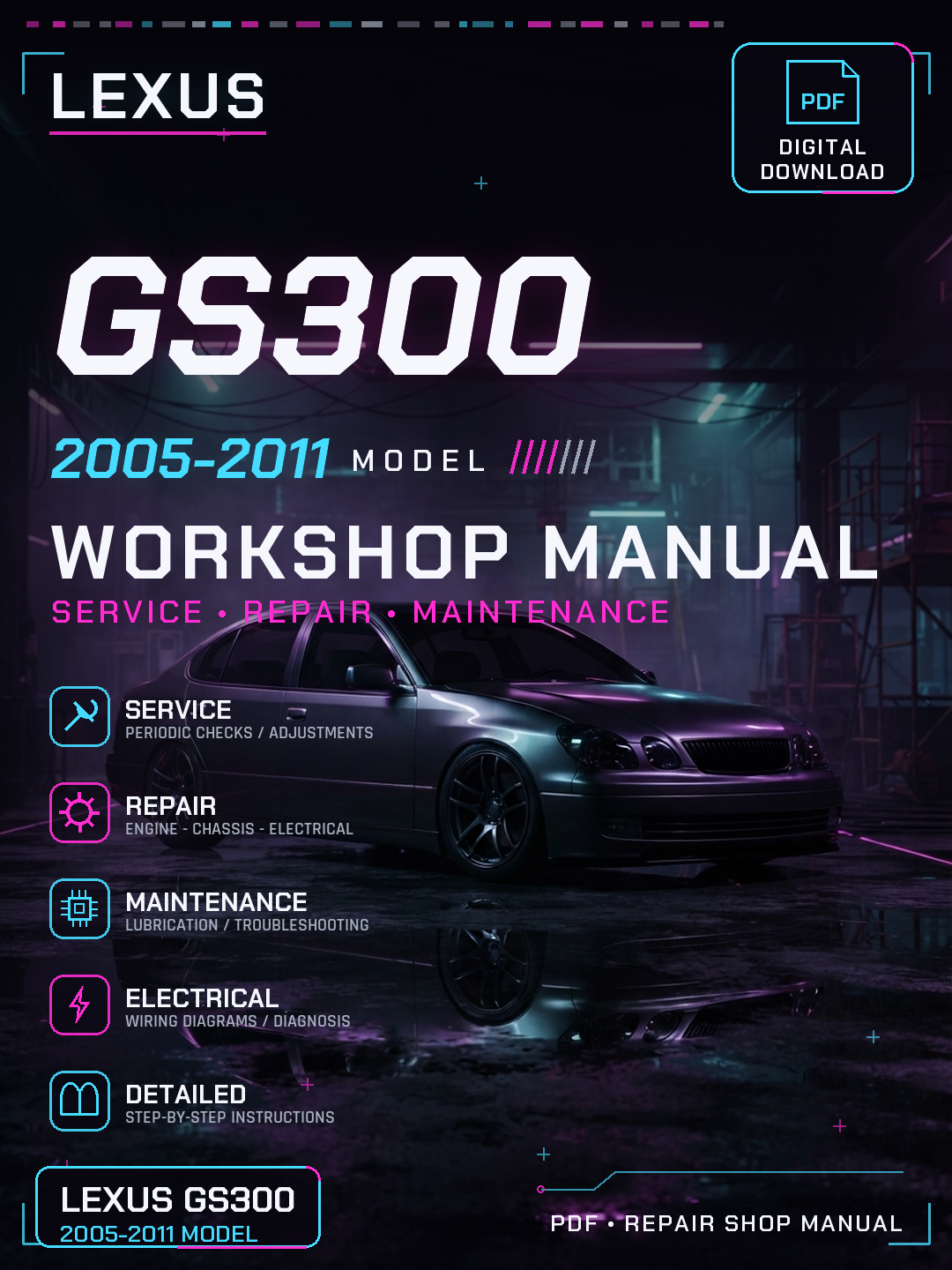 Lexus GS300 2005 2006 2007 2008 2011 Workshop Repair Service Manual