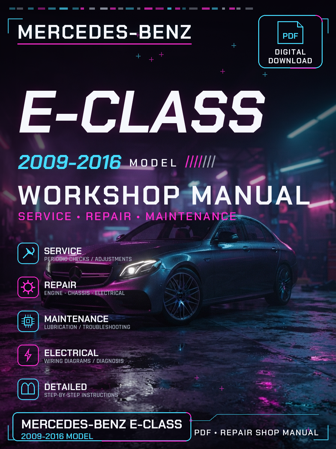 Mercedes E-class 2009 2010 2011 2016 Workshop Repair Service Manual