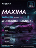 Nissan Maxima 2008 2009 2010 2011 2014 Workshop Repair Service Manual