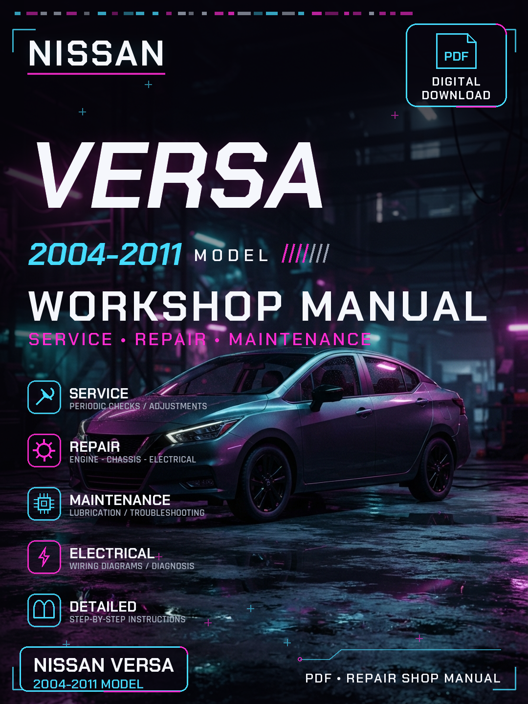 Nissan Versa 2004 2005 2006 2007 2011 Workshop Repair Service Manual