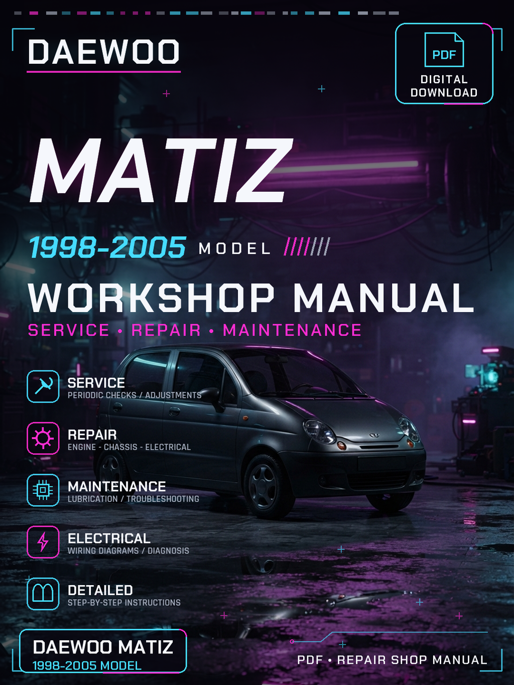 Daewoo Matiz 1998 1999 2000 2001 2005 Workshop Repair Service Manual