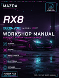 Mazda RX8 2009 2010 2011 2012 Workshop Repair Service Manual