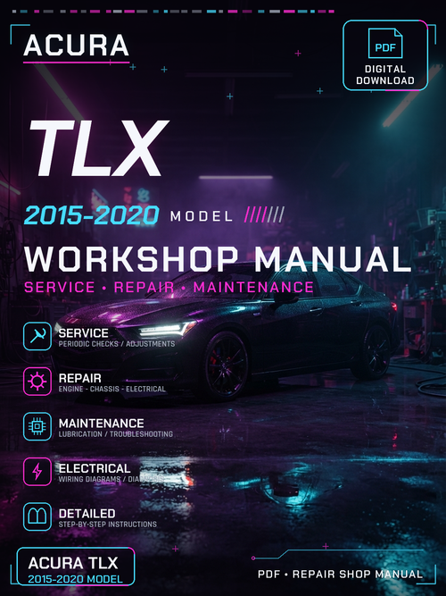 Acura TLX 2015 2016 2017 2018 2019 2020 Workshop Repair Service Manual