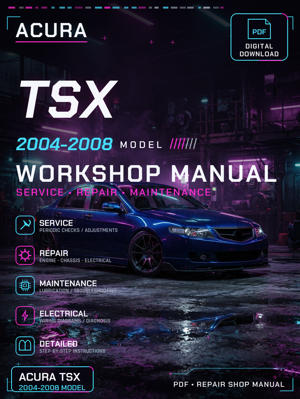 Acura TSX 2004 2005 2006 2007 2008 Workshop Repair Service Manual