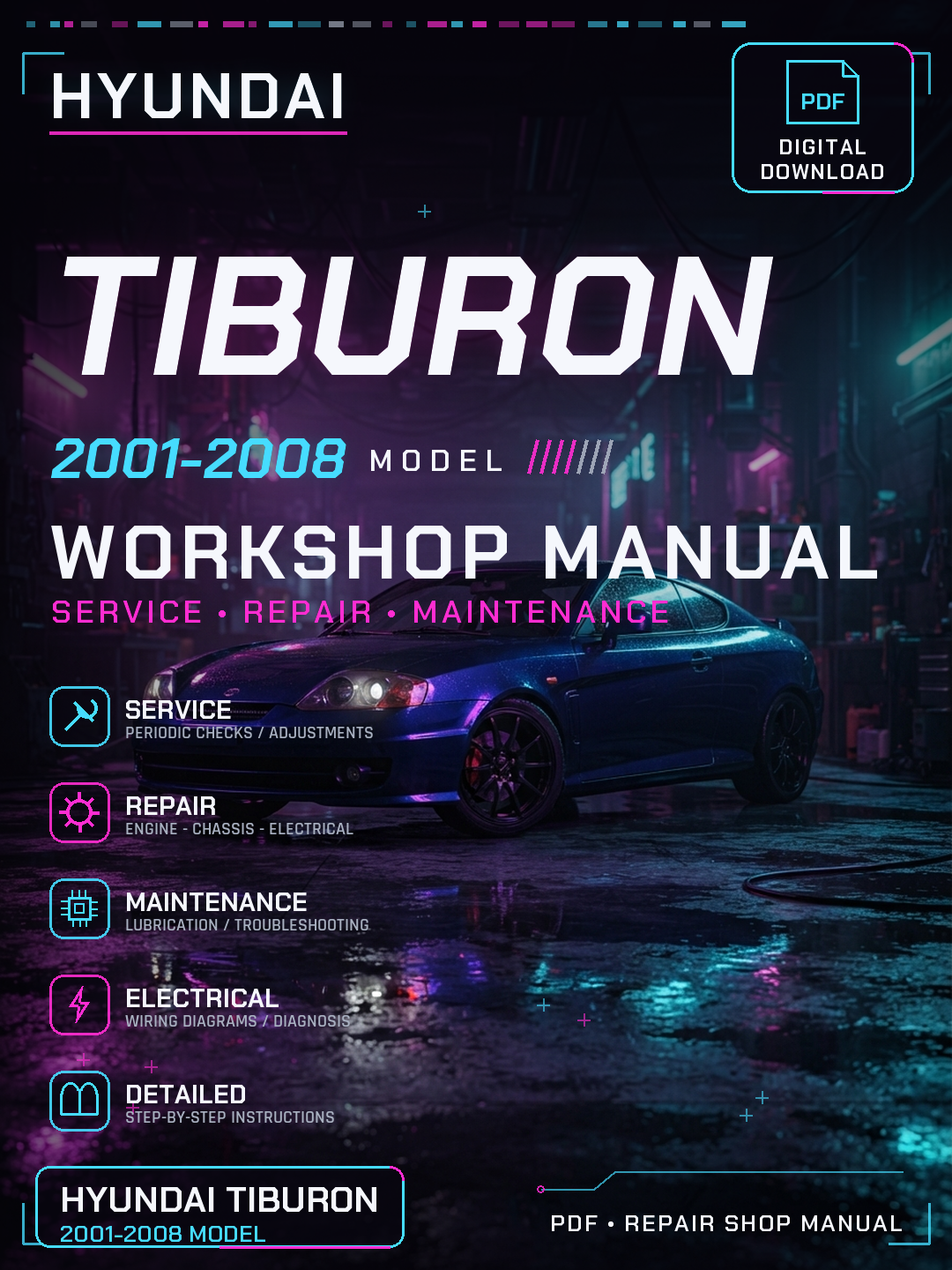 Hyundai Tiburon 2001 2002 2003 2004 2008 Workshop Repair Service Manual