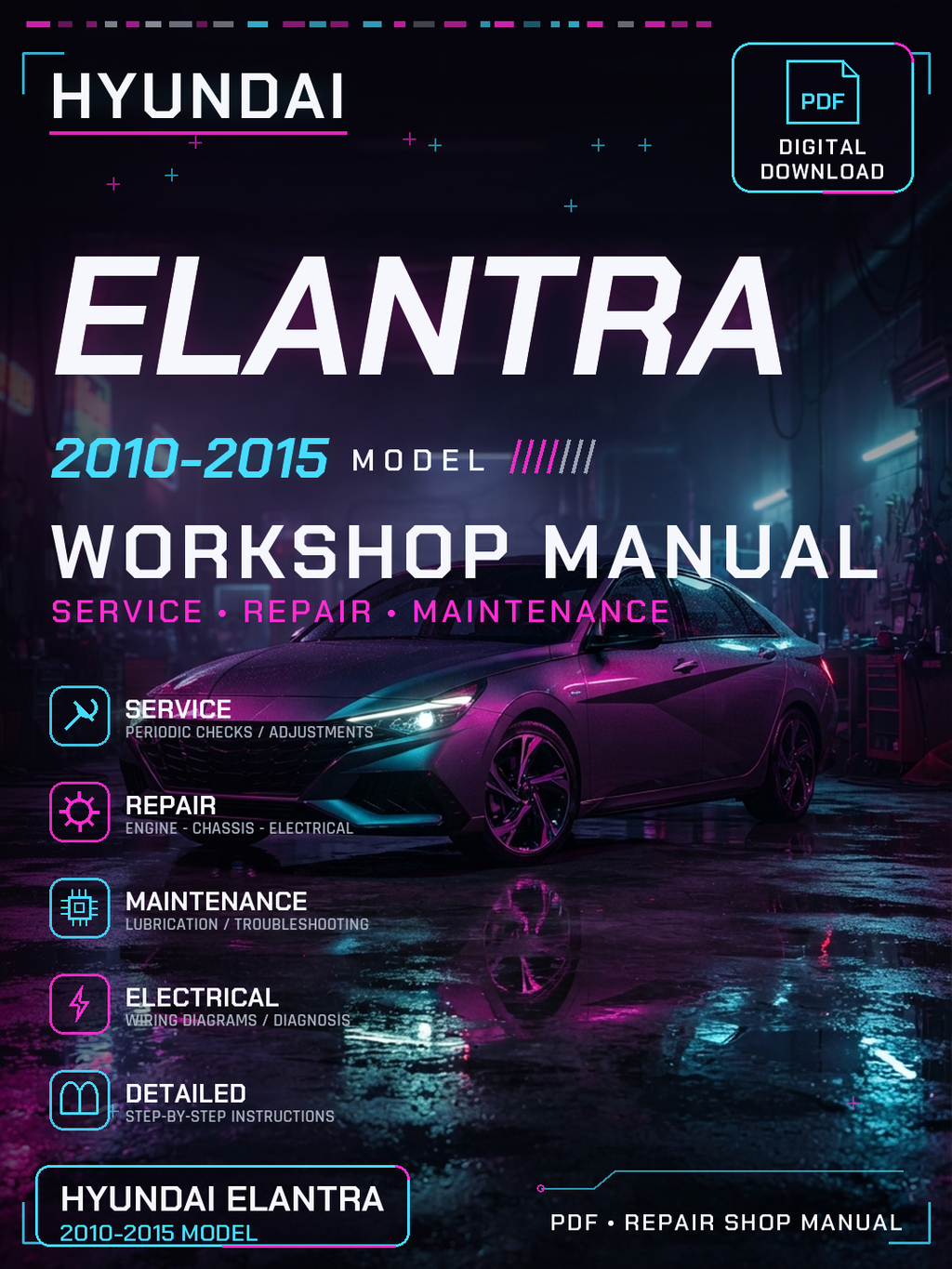 Hyundai Elantra 2010 2011 2012 2013 2015 Workshop Repair Service Manual