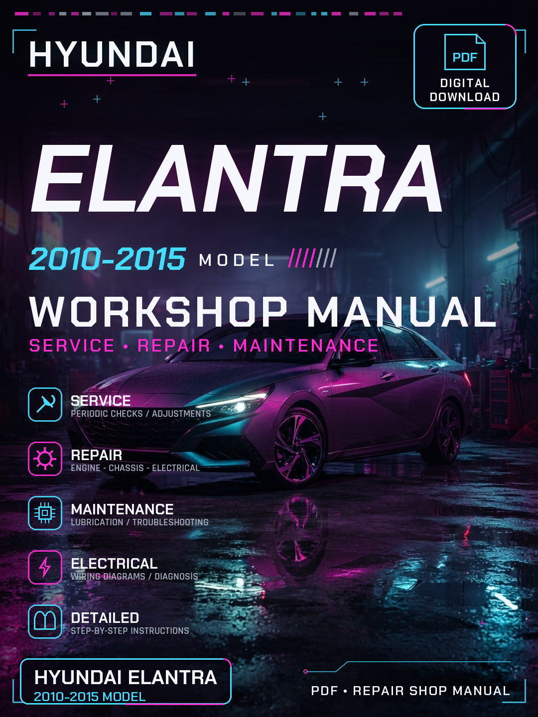 Hyundai Elantra 2010 2011 2012 2013 2015 Workshop Repair Service Manual