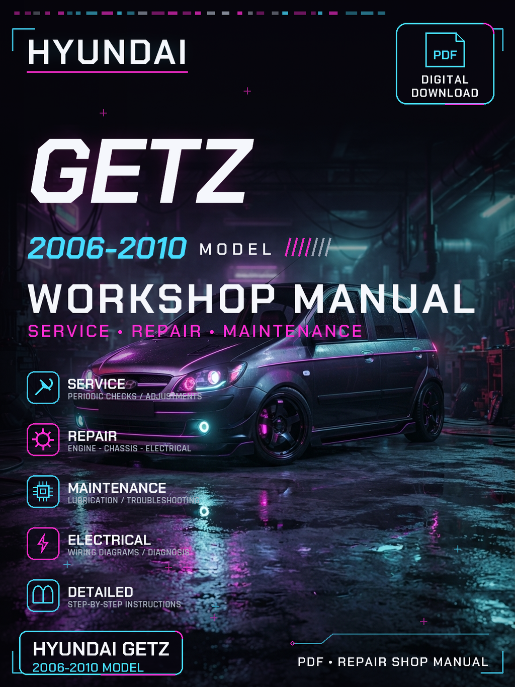 Hyundai Getz 2006 2007 2008 2009 2010 Workshop Repair Service Manual