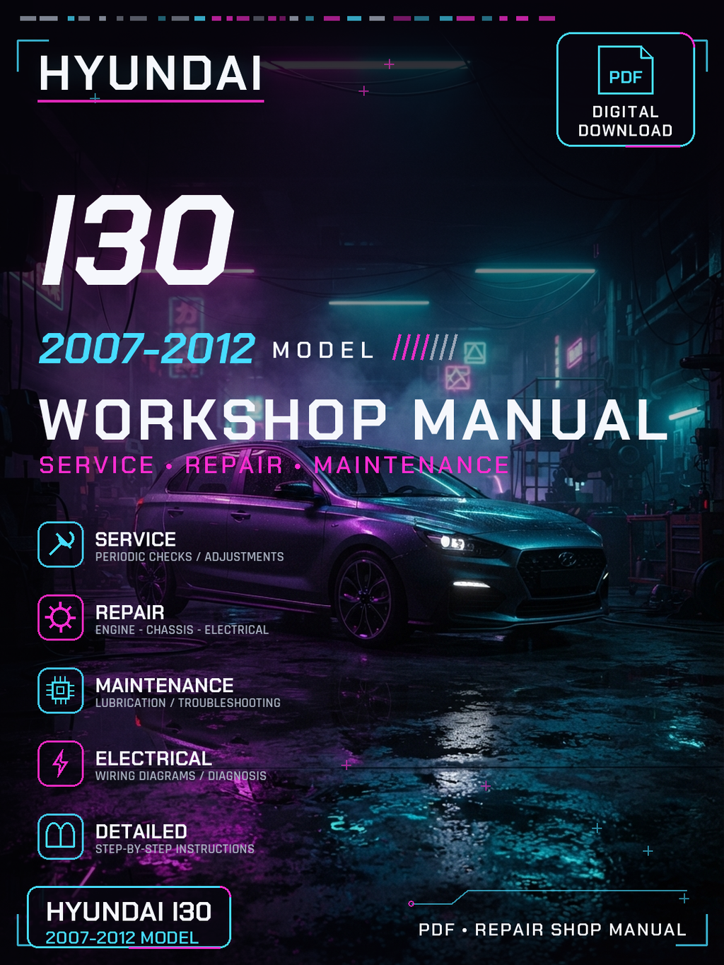 Hyundai I30 2007 2008 2009 2010 2012 Workshop Repair Service Manual