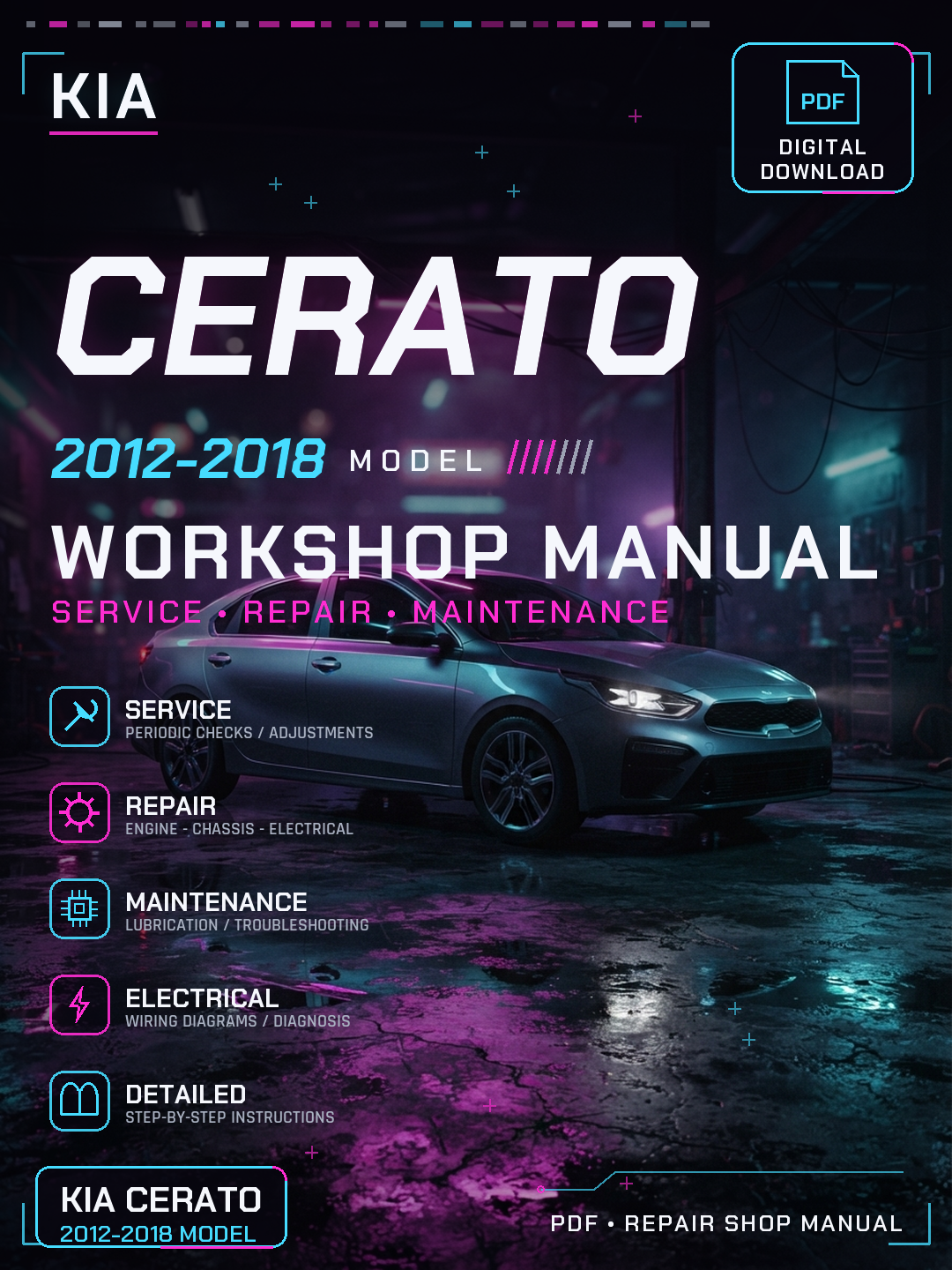 Kia Cerato 2012 2013 2014 2015 2016 2018 Workshop Repair Service Manual