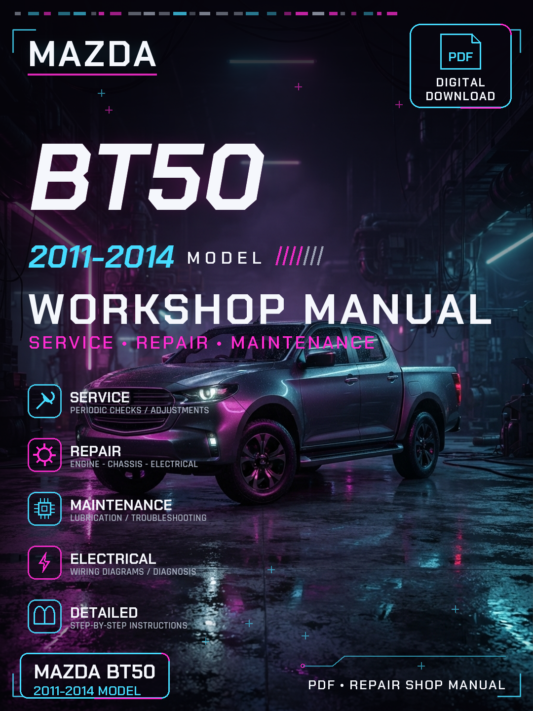 Mazda BT50 2011 2012 2013 2014 Workshop Repair Service Manual