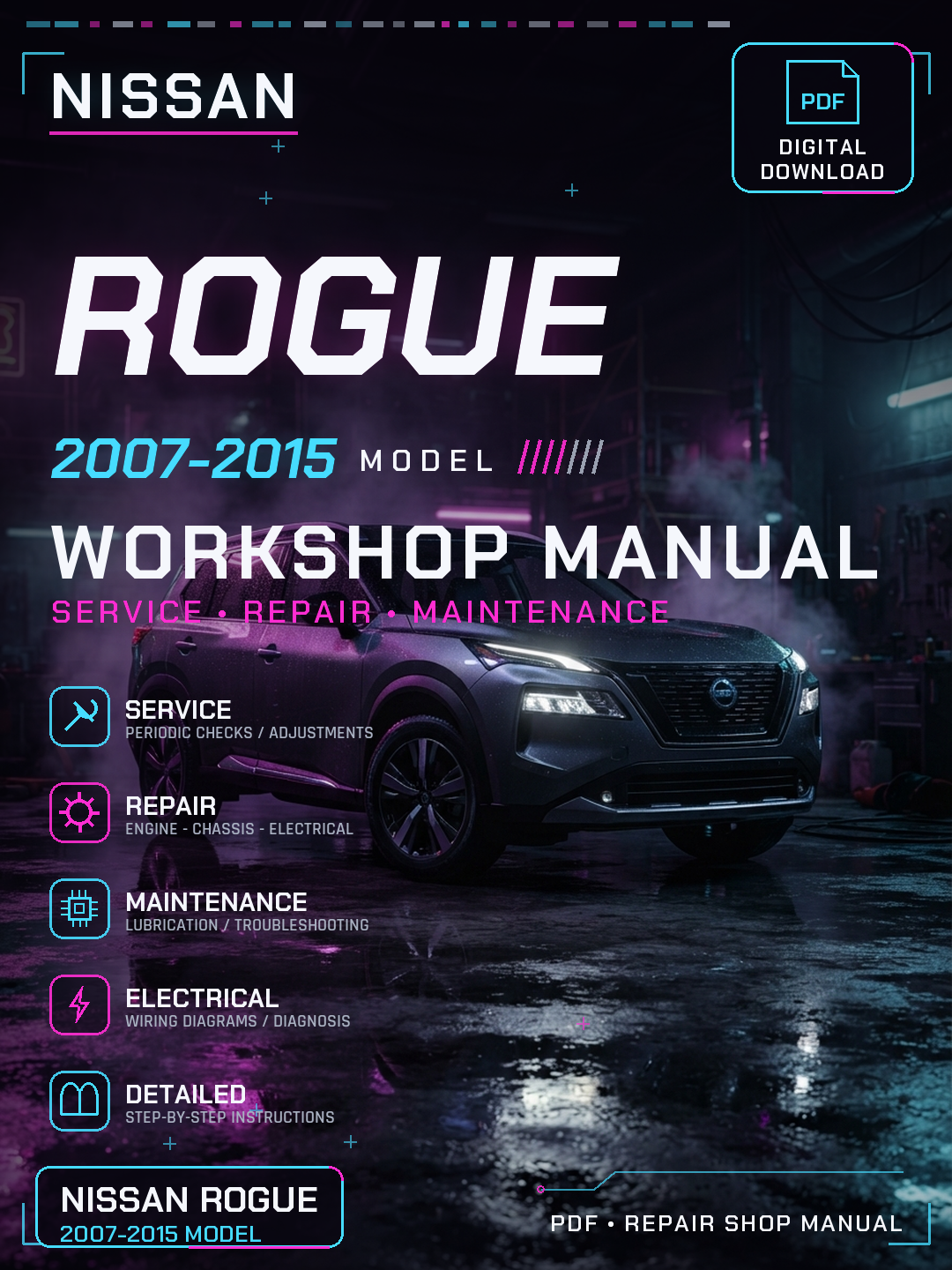 Nissan Rogue 2007 2008 2009 2010 2015 Workshop Repair Service Manual