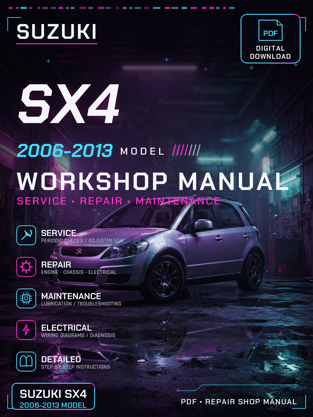 Suzuki SX4 2006 2007 2008 2009 2010 2013 Workshop Repair Service Manual