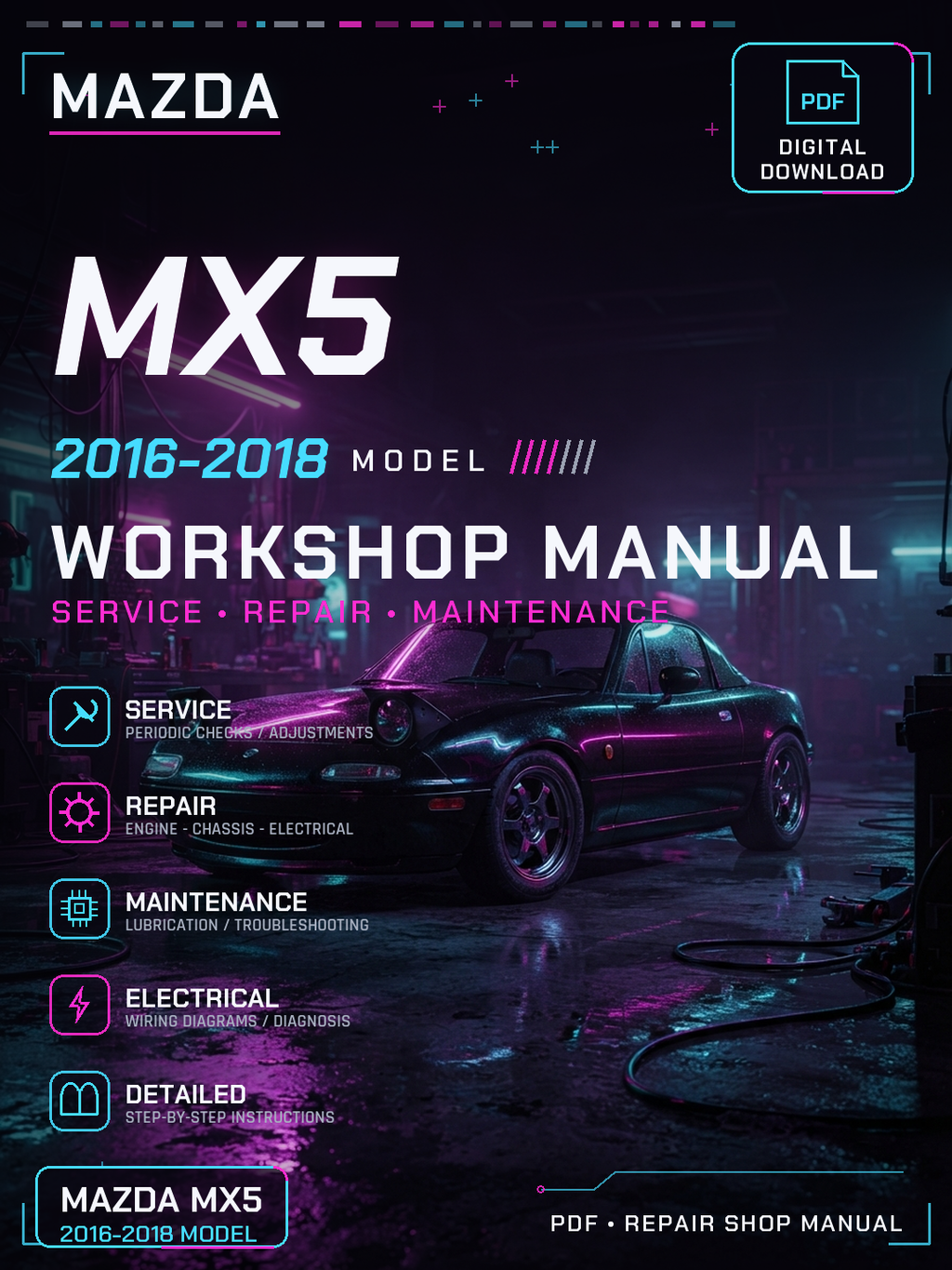 Mazda MX5 2016 2017 2018 Workshop Repair Service Manual
