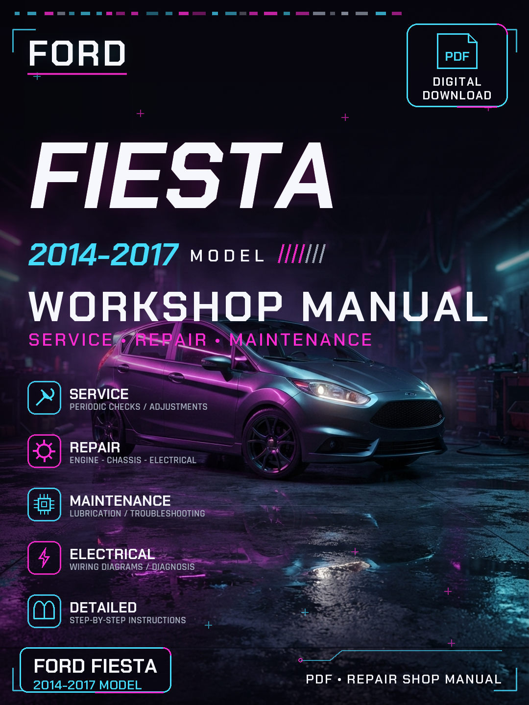 Ford Fiesta 2014 2015 2016 2017 Workshop Repair Service Manual