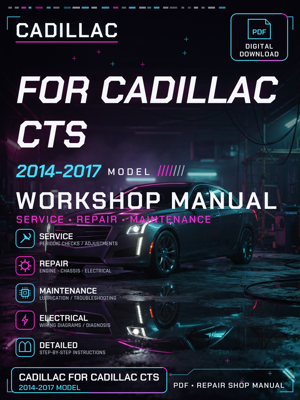 Cadillac Workshop manual for CADILLAC CTS 2014 2017 Workshop Repair Service Manual