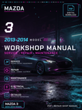 Mazda 3 2013 2014 Workshop Repair Service Manual
