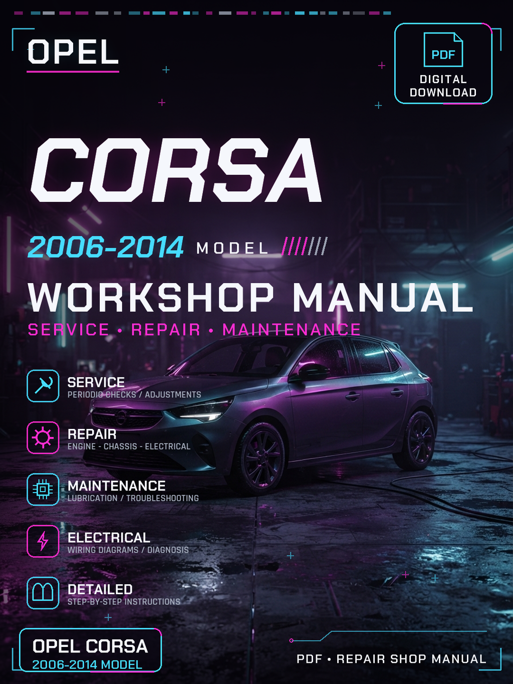 Opel Corsa 2006 2007 2008 2009 2010 2014 Workshop Repair Service Manual