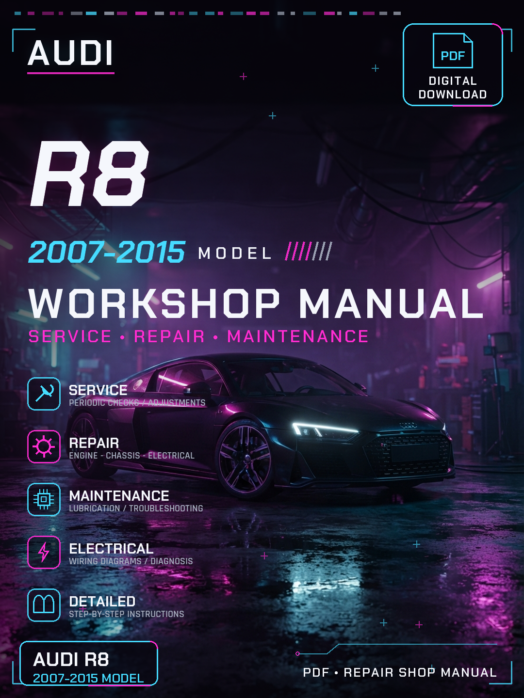 Audi R8 2007 2008 2009 2010 2011 2015 Workshop Repair Service Manual
