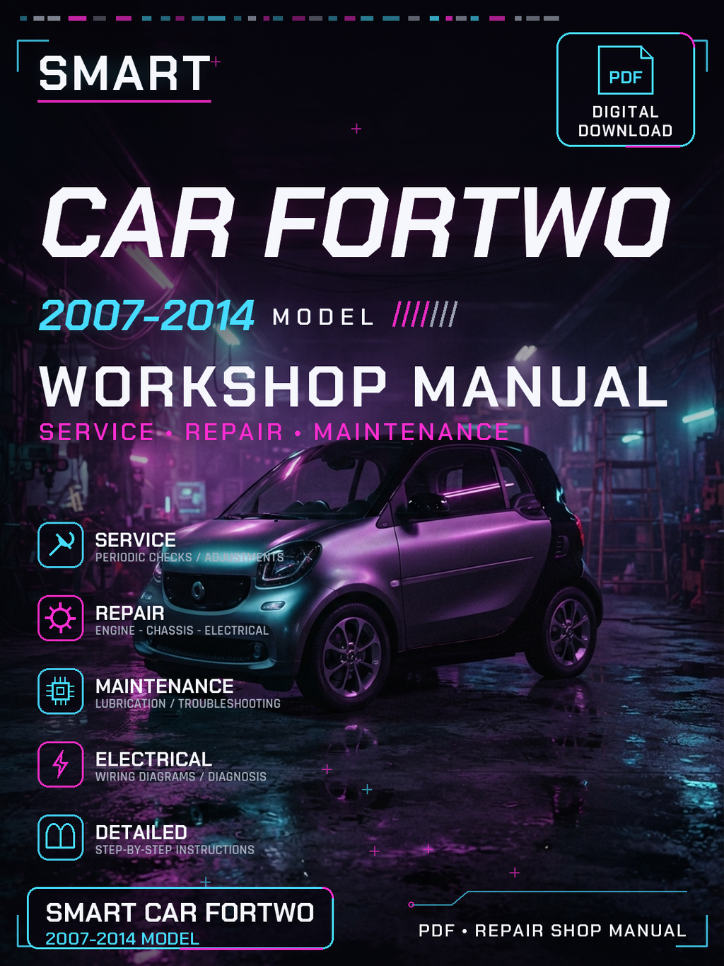 Smart Car Fortwo 2007 2008 2009 2014 Workshop Repair Service Manual