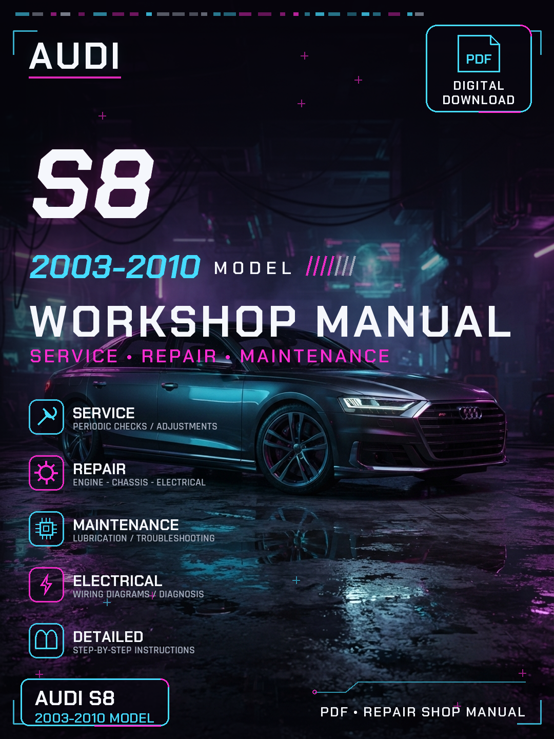 Audi S8 2003 2004 2005 2006 2007 2010 Workshop Repair Service Manual
