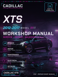 Cadillac XTS 2012 2013 2014 2015 2017 Workshop Repair Service Manual