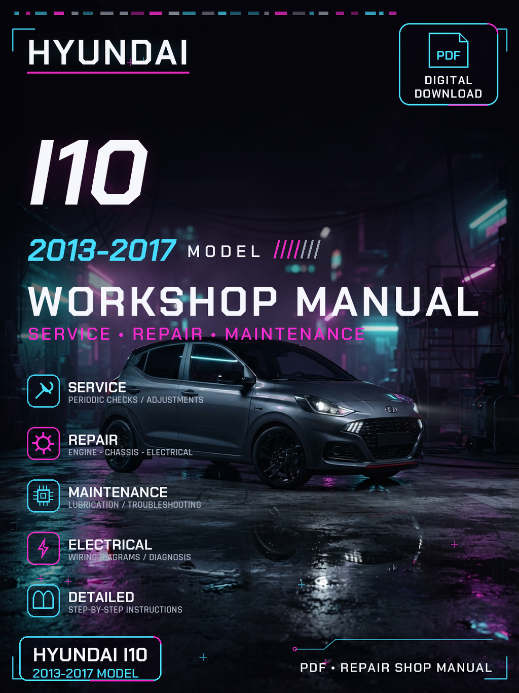 Hyundai I10 2013 2014 2015 2016 2017 Workshop Repair Service Manual
