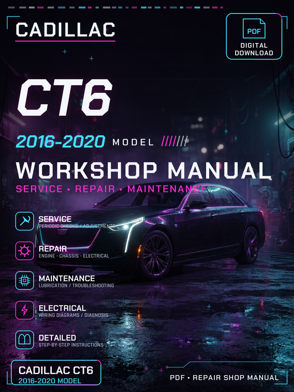 Cadillac CT6 2016 2017 2018 2019 2020 Workshop Repair Service Manual