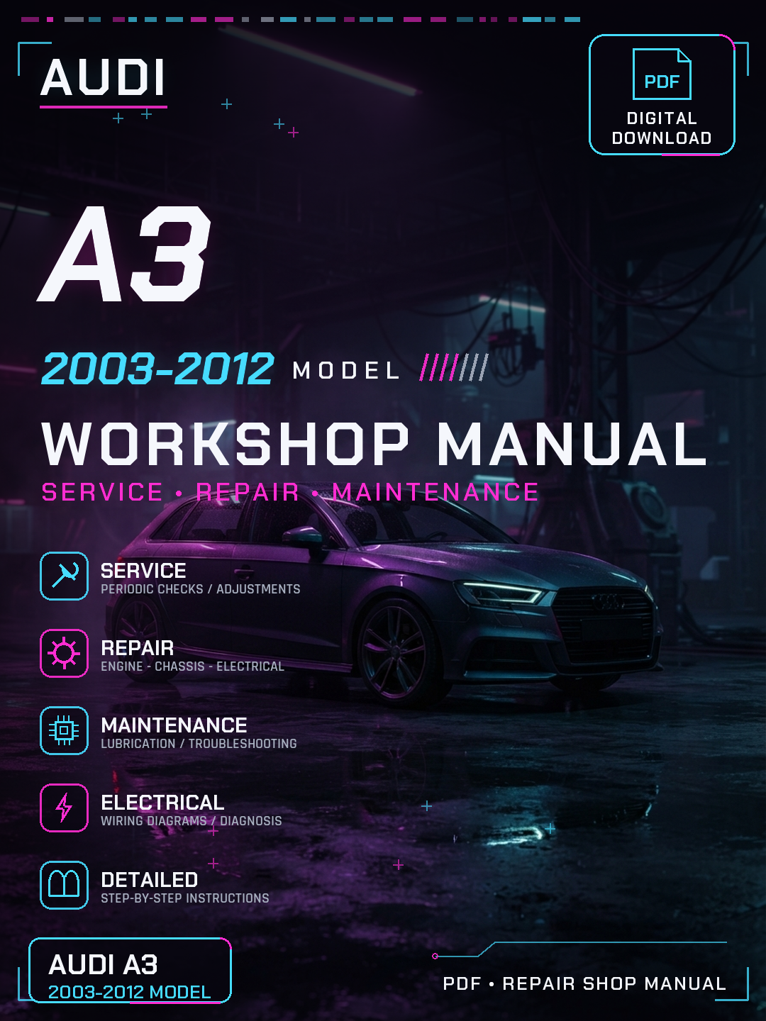 Audi A3 2003 2004 2005 2006 2007 2012 Workshop Repair Service Manual