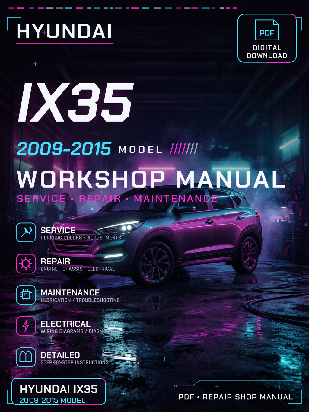 Hyundai ix35 2009 2010 2011 2012 2015 Workshop Repair Service Manual