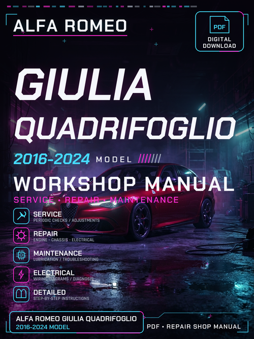 Alfa Romeo Giulia Quadrifoglio 2016 2024 Workshop Repair Service Manual
