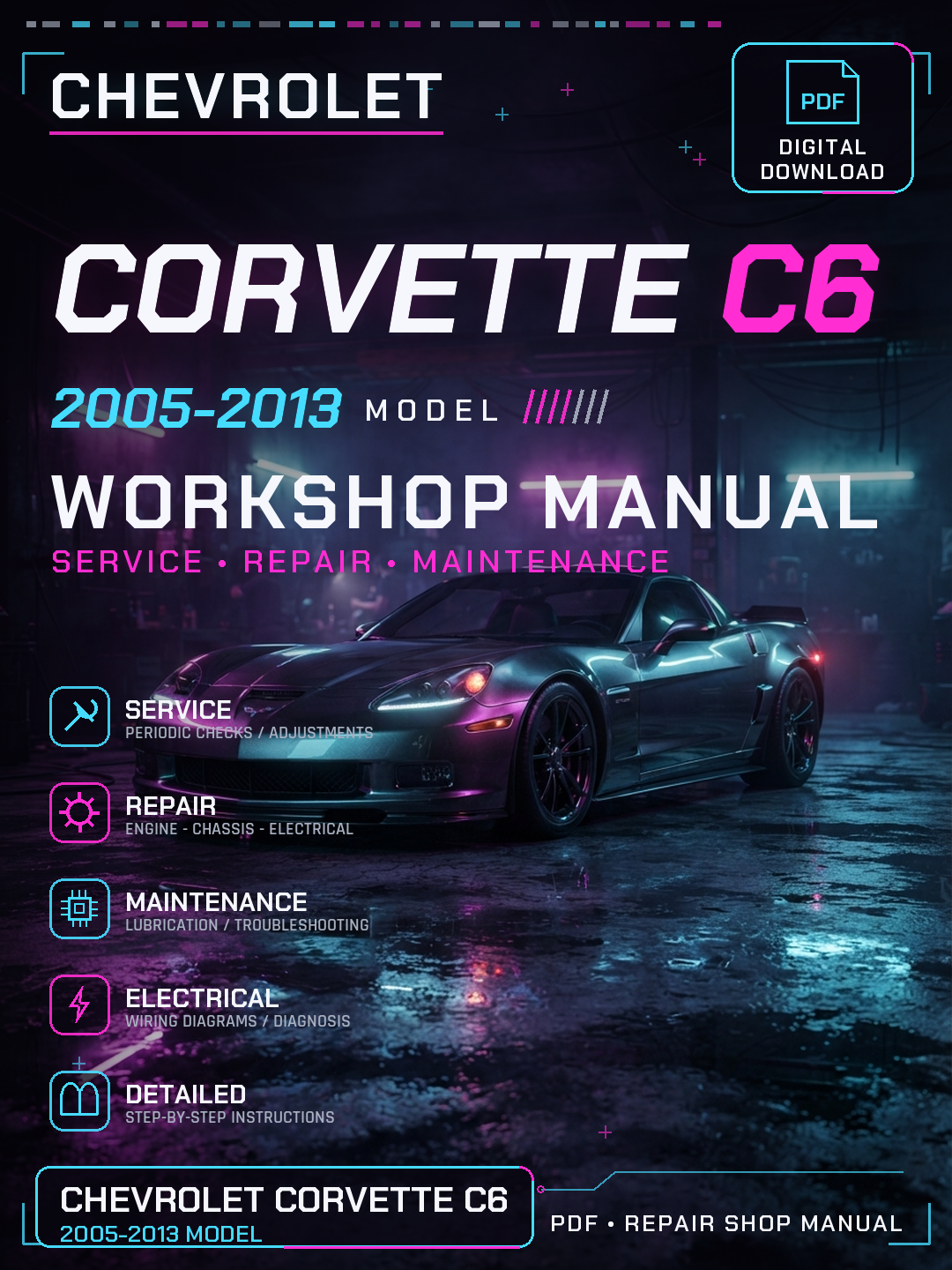 Chevrolet Corvette C6 2005 2006 2013 Workshop Repair Service Manual