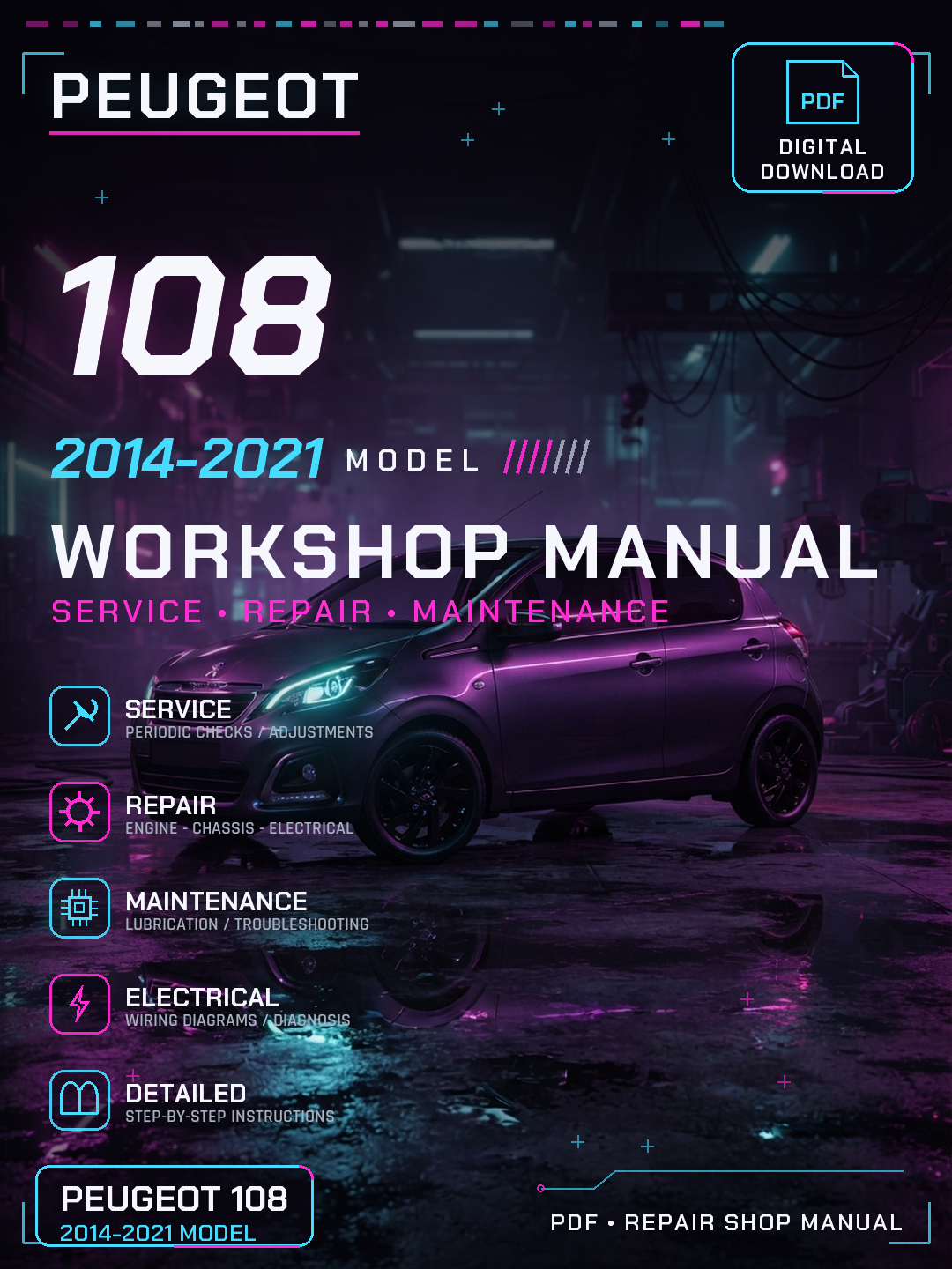 Peugeot 108 2014 2015 2016 2017 2021 Workshop Repair Service Manual
