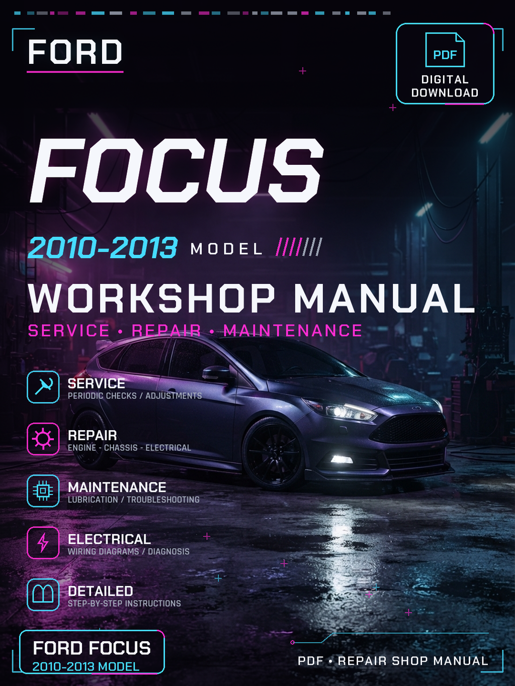 Ford Focus 2010 2011 2012 2013 Workshop Repair Service Manual