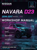 Nissan Navara D23 2014 2015 2016 2017 Workshop Repair Service Manual