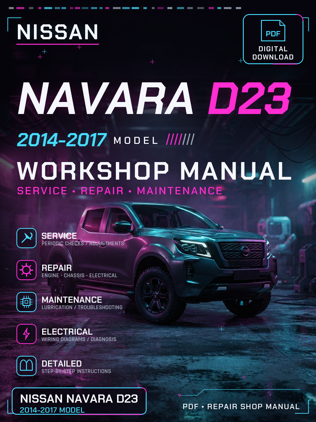 Nissan Navara D23 2014 2015 2016 2017 Workshop Repair Service Manual