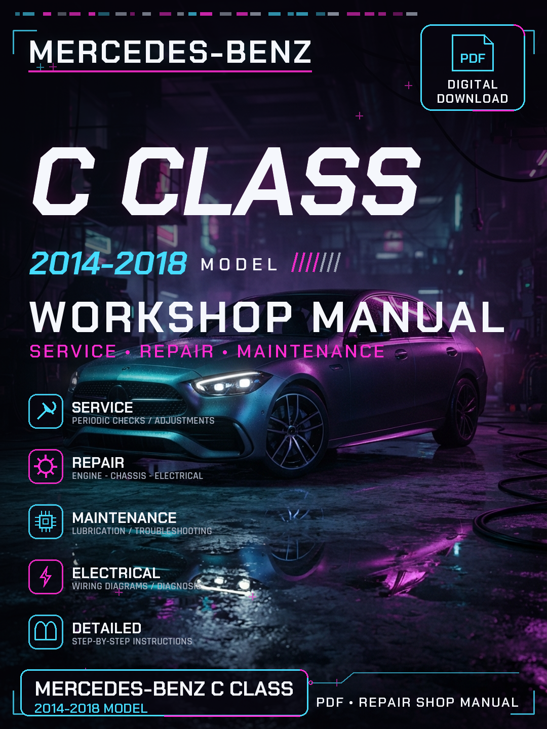 Mercedes C Class 2014 2015 2016 2018 Workshop Repair Service Manual