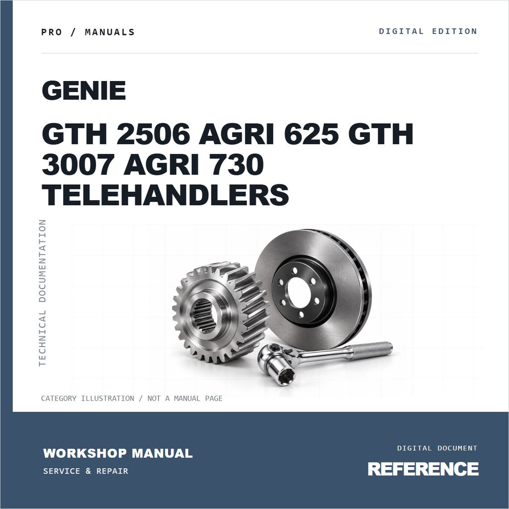 Illustrative cover for Genie GTH 2506 Agri 625 GTH 3007 Agri 730 Telehandlers Workshop Service & Repair Manual. Category artwork with workshop tool; not a manual page.