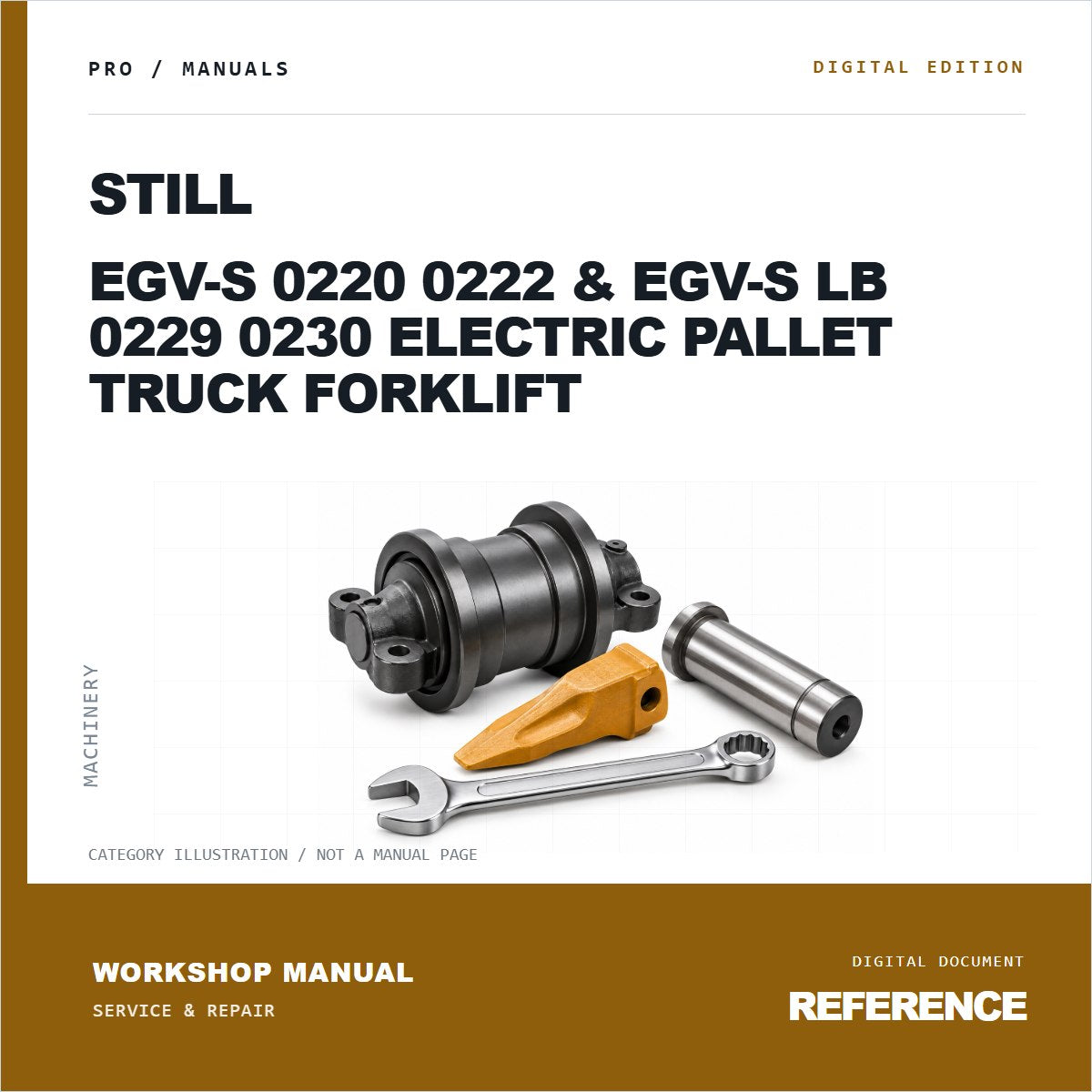 Illustrative cover for Still EGV-S 0220 0222 & EGV-S LB 0229 0230 Electric Pallet Truck Forklift Workshop Service & Repair Manual. Category artwork with workshop tool; not a manual page.