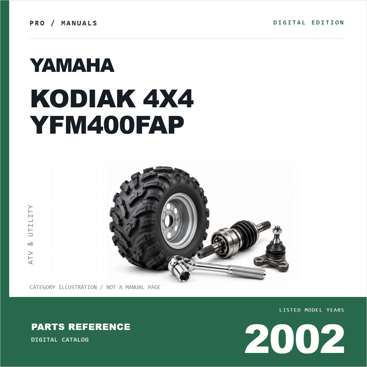Illustrative cover for Yamaha Kodiak 4X4 YFM400FAP (2002) Parts Catalog. Category artwork with workshop tool; not a manual page.